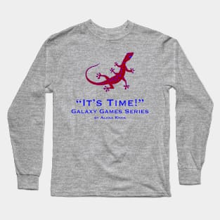 It's Time Long Sleeve T-Shirt